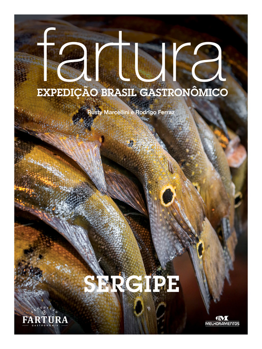 Title details for Fartura: Expedição Sergipe by Rusty Marcellini - Available